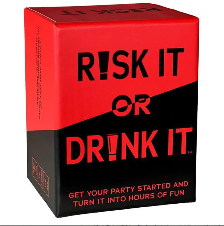 Risk it or Drink it